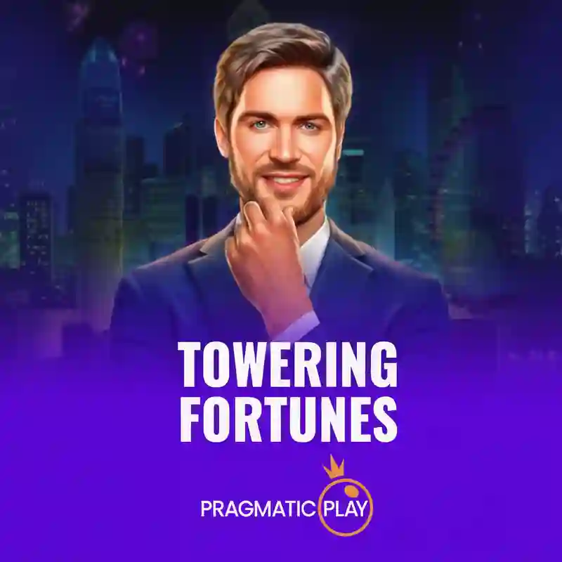 Towering Fortunes